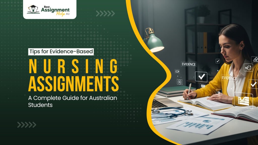 Tips for Evidence-Based Nursing Assignments for Australian Students